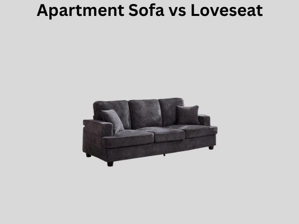 Apartment Sofa vs Loveseat