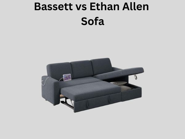 Bassett vs Ethan Allen Sofa