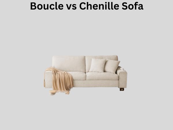 Boucle vs Chenille Sofa