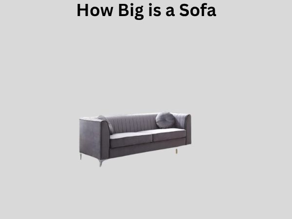How Big is a Sofa