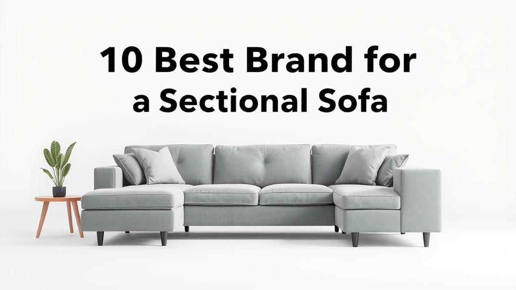 10 Best Brand For Sectional Sofa [2026]