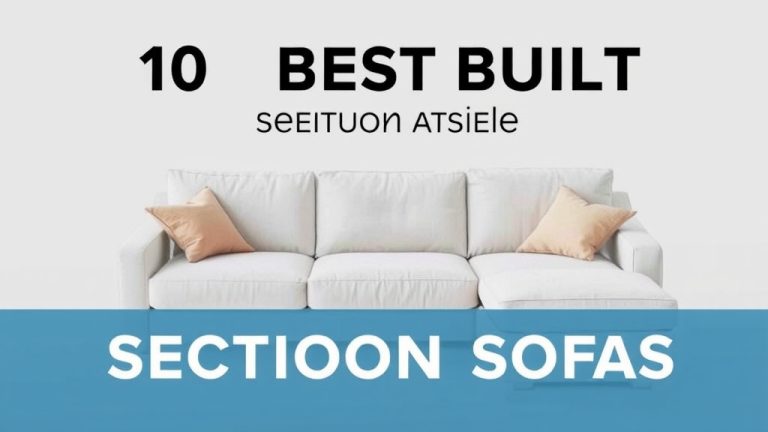 10 Best Built Sectional Sofas [2026]