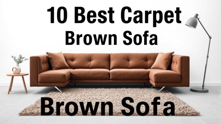 10 Best Carpet For Brown Sofa [2026]