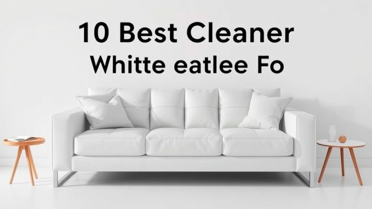 10 Best Cleaner For White Leather Sofa [2026]
