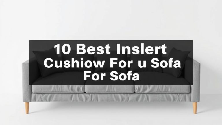 10 Best Cushion Inserts For Sofa [2026]