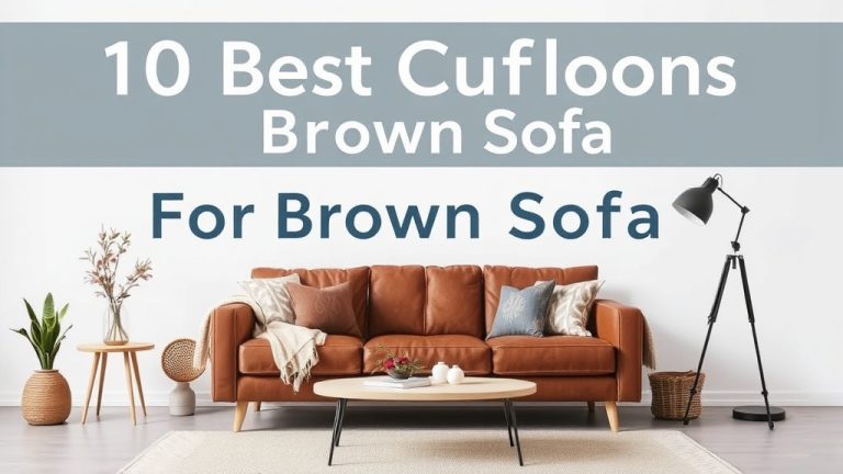10 Best Cushions For Brown Sofa [2026]