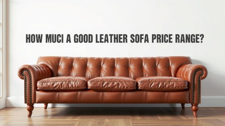 What's a Good Leather Sofa Price Range